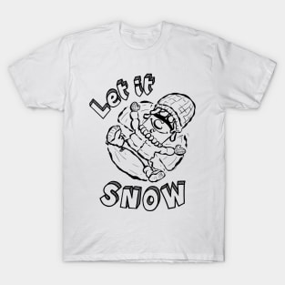 Let It Snow T-Shirt